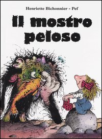 Il mostro peloso da Farollo e Falpalà libreria per bambini e ragazzi di Firenze